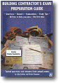 Building Contractor's Exam Preparation Guide - Passing today's contractor's exams can be a major task. This book shows you how to study, how questions are likely to be worded, and the kinds of choices usually given for answers. Includes sample questions from actual state, county, and city examinations, plus a sample exam to practice on.